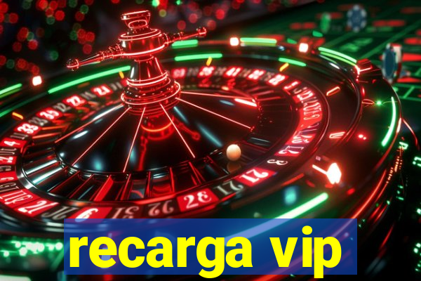 recarga vip